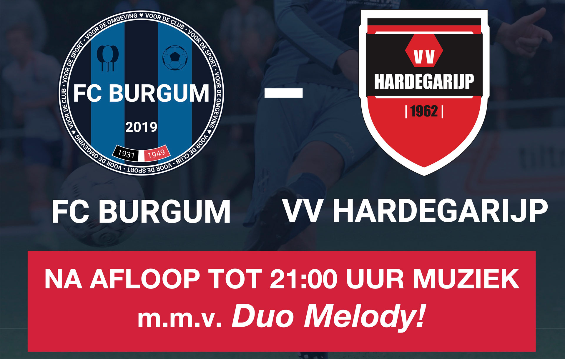 Zaterdag 25 januari FC Burgum - VV Hardegarijp met livemuziek!