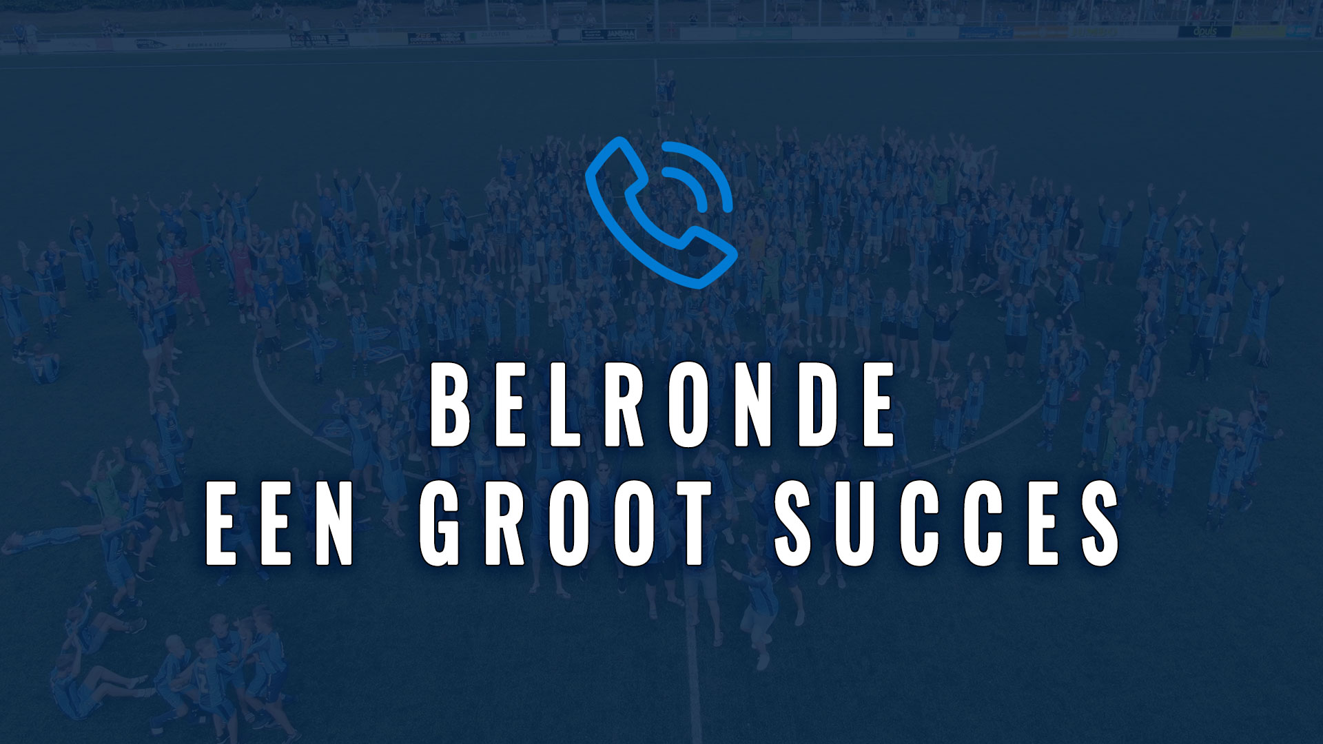 Belronde voor nieuwe vrijwilligers blijkt een succes