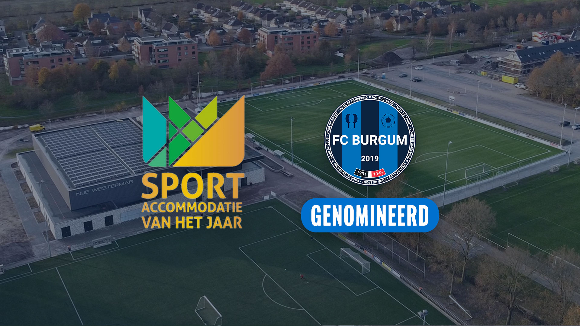 We zijn enorm trots: Nije Westermar is genomineerd voor meest duurzame sportaccommodatie
