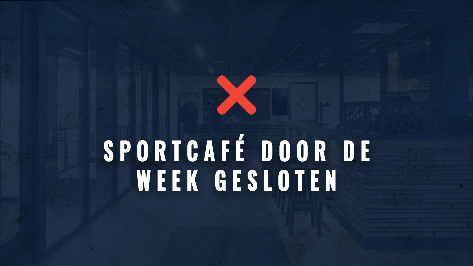 Sportcafé deze week gesloten